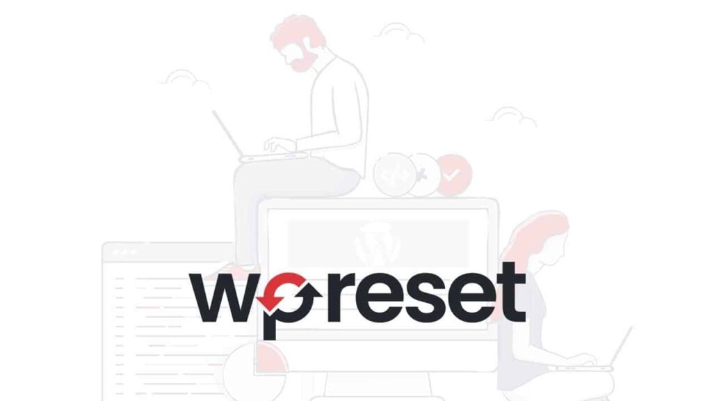 WP Reset – Il Coltellino Svizzero per tutti gli utilizzatori di WordPress